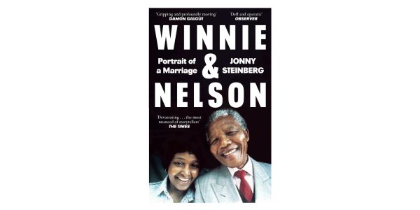 Winnie & Nelson: Portrait of a Marriage by Jonny Steinberg